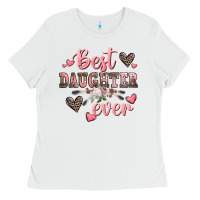 White best daughter ever mother's day Ladies Tee - CowGirlArtShop
