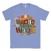 Colony Blue cinco de mayo nacho average waxer Classic Tee - CowGirlArtShop