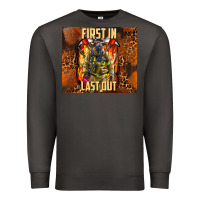 Smoke first in last out firefighter Premium Sweatshirt - AdoDesignShop