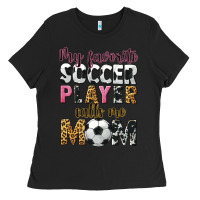 Black my favorite soccer player calls me mom Ladies Tee - CowGirlArtShop