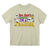 Mossy You Can't Scare Me I'm a Teacher Heavy Core Tee - texasbilliewilder