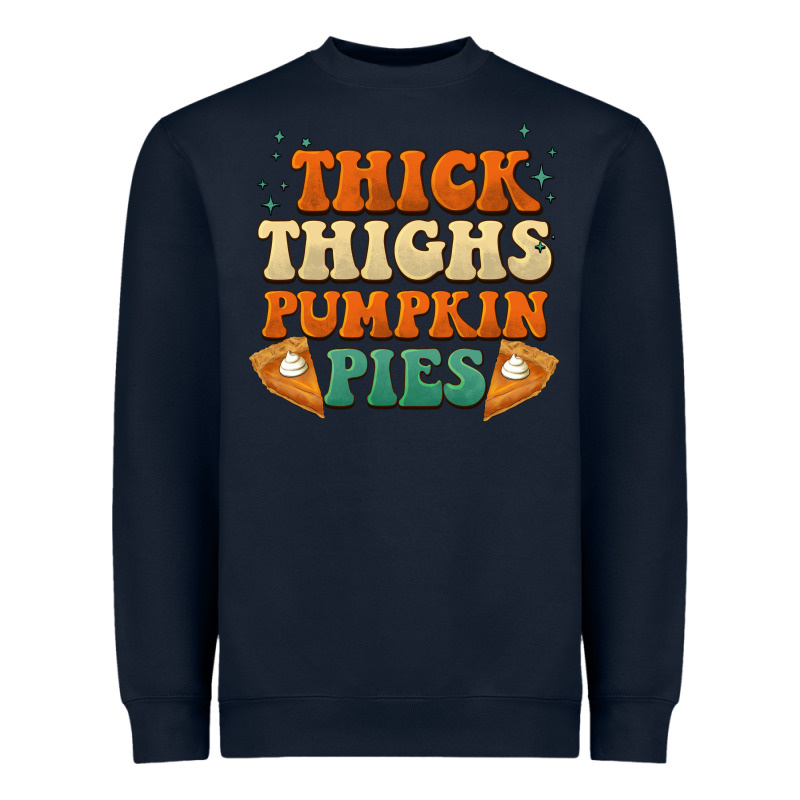 Thick Thighs Pumpkin Pies Heavyweight Sweatshirt by BarkalooDesign | Teevron