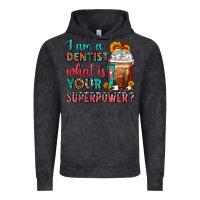 Vintage Black I Am A Dentist What Is Your Superpower Frappe Vintage Hoodie - FaDigitalArtStudio