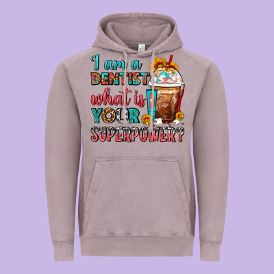 I Am A Dentist What Is Your Superpower Frappe Vintage Hoodie Designed By Fadigitalartstudio