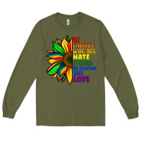 Army Green Be careful who you hate it could be someone you Long Sleeve Tee - FaDigitalArtStudio