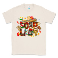 Natural cinco de mayo soap lady Classic Tee - CowGirlArtShop