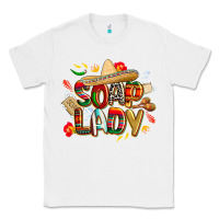 White cinco de mayo soap lady Classic Tee - CowGirlArtShop