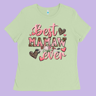 Best Mamaw Ever Mother's Day Ladies Tee Designed By Cowgirlartshop