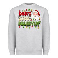 Heather Grey don't stop believin Heavyweight Sweatshirt - BarkalooDesign