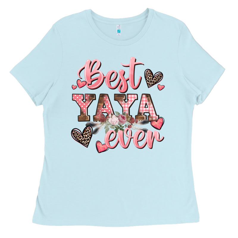 Best Yaya Ever Mother's Day Ladies Tee by CowGirlArtShop | Teevron