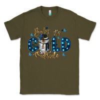 Army Green baby its cold outside Classic Tee - CowGirlArtShop
