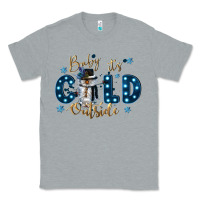 Heather Grey baby its cold outside Classic Tee - CowGirlArtShop