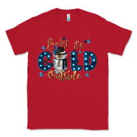 Red baby its cold outside Classic Tee - CowGirlArtShop