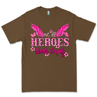 Cacao Not all heroes wear capes Cancer Awareness Premium Tee - HowdyJamesFarm