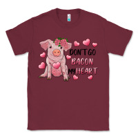 Burgundy Valentine's Day Don't Go Bacon My Heart Classic Tee - RanaPortraitStore