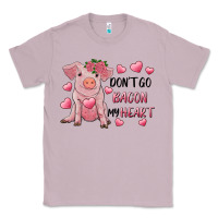 Lilac Valentine's Day Don't Go Bacon My Heart Classic Tee - RanaPortraitStore