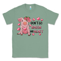 Sage Valentine's Day Don't Go Bacon My Heart Classic Tee - RanaPortraitStore