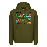 Army Green being a teacher makes my life complete Premium Hoodie - RanaPortraitStore