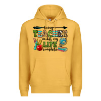 Mustard being a teacher makes my life complete Premium Hoodie - RanaPortraitStore