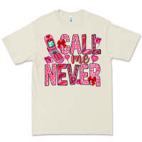 Bone Call me never Valentine's Day Premium Tee - HowdyJamesFarm