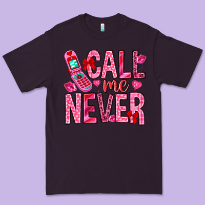 Call Me Never Valentine's Day Premium Tee Designed By Howdyjamesfarm