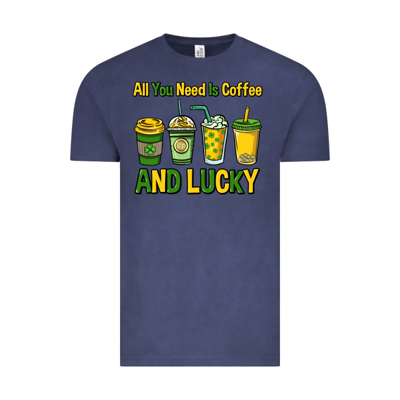 All You Need Is Coffee And Lucky St. Patrick's Vintage Tee by HowdyJamesFarm | Teevron