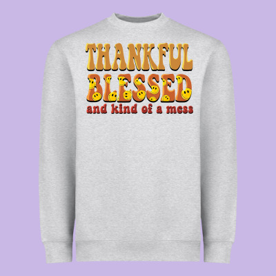Thankful Blessed And Kind Of A Mess Heavyweight Sweatshirt Designed By Barkaloodesign