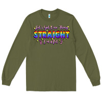 Army Green Let's get one thing straight i'm not Long Sleeve Tee - FaDigitalArtStudio