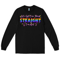 Black Let's get one thing straight i'm not Long Sleeve Tee - FaDigitalArtStudio