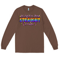 Chestnut Let's get one thing straight i'm not Long Sleeve Tee - FaDigitalArtStudio