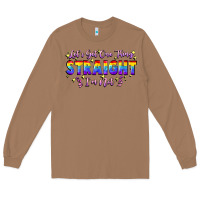 Toasted Coconut Let's get one thing straight i'm not Long Sleeve Tee - FaDigitalArtStudio