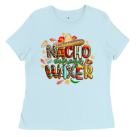 Baby Blue cinco de mayo nacho average waxer Ladies Tee - CowGirlArtShop