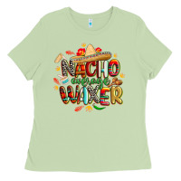 Matcha cinco de mayo nacho average waxer Ladies Tee - CowGirlArtShop