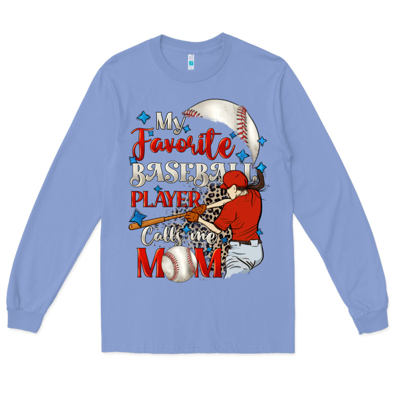 My Favorite Baseball Player Calls Me Mom Long Sleeve Tee by FaDigitalArtStudio | Teevron