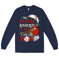 Navy My favorite baseball player calls me mom Long Sleeve Tee - FaDigitalArtStudio