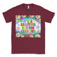 Burgundy It's a beautiful day for learning tumblr Classic Tee - TumblerDesignByShophia