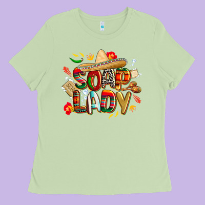 Cinco De Mayo Soap Lady Ladies Tee Designed By Cowgirlartshop