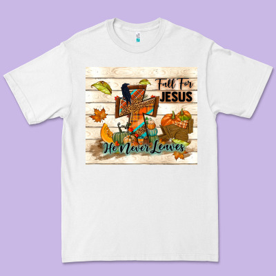 Fall For Jesus He Never Leaves Premium Tee Designed By Tumblerdesignbyshophia
