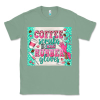 Sage coffee scrubs and rubber gloves Classic Tee - TumblerDesignByShophia