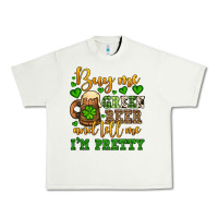 Pistachio Buy me green beer and tell me i'm pretty Urban Heavy Tee - OliviaCreatesArt