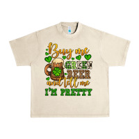 Sandshell Buy me green beer and tell me i'm pretty Urban Heavy Tee - OliviaCreatesArt