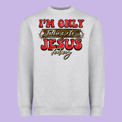 I'm Only Talking To Jesus Today Christmas Heavyweight Sweatshirt Designed By Barkaloodesign