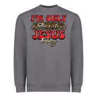 Storm i'm only talking to jesus today christmas Heavyweight Sweatshirt - BarkalooDesign