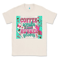 Natural coffee scrubs and rubber gloves Classic Tee - TumblerDesignByShophia