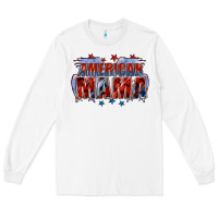 White American Mama Mother's Day Long Sleeve Tee - FaDigitalArtStudio