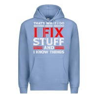 Colony Blue Funny I Fix Stuff And I Know Things That's What I Do Funny T Shirt Premium Hoodie - maiPhamDesign