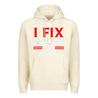 Sandshell Funny I Fix Stuff And I Know Things That's What I Do Funny T Shirt Premium Hoodie - maiPhamDesign