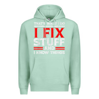Seafoam Funny I Fix Stuff And I Know Things That's What I Do Funny T Shirt Premium Hoodie - maiPhamDesign