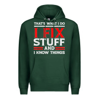 Sports Green Funny I Fix Stuff And I Know Things That's What I Do Funny T Shirt Premium Hoodie - maiPhamDesign