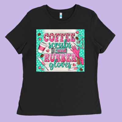 Coffee Scrubs And Rubber Gloves Ladies Tee Designed By Tumblerdesignbyshophia